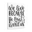 He First Loved - Wrapped Canvas Print-1783051999