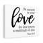 Love For Love Peter 4:8 - Wrapped Canvas Print-1339713168