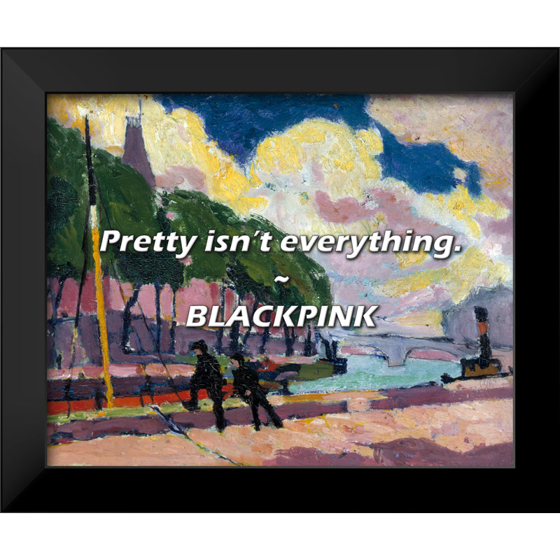 BLACKPINK Quote: Pretty isn’t everything.