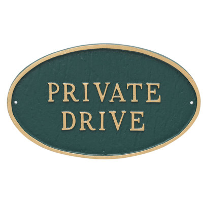 Private Drive Statement Garden Plaque