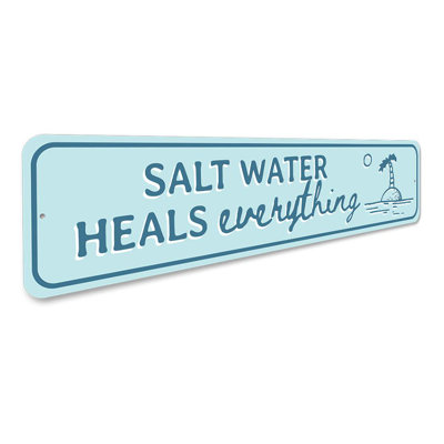 Saltwater Heals Aluminum Sign