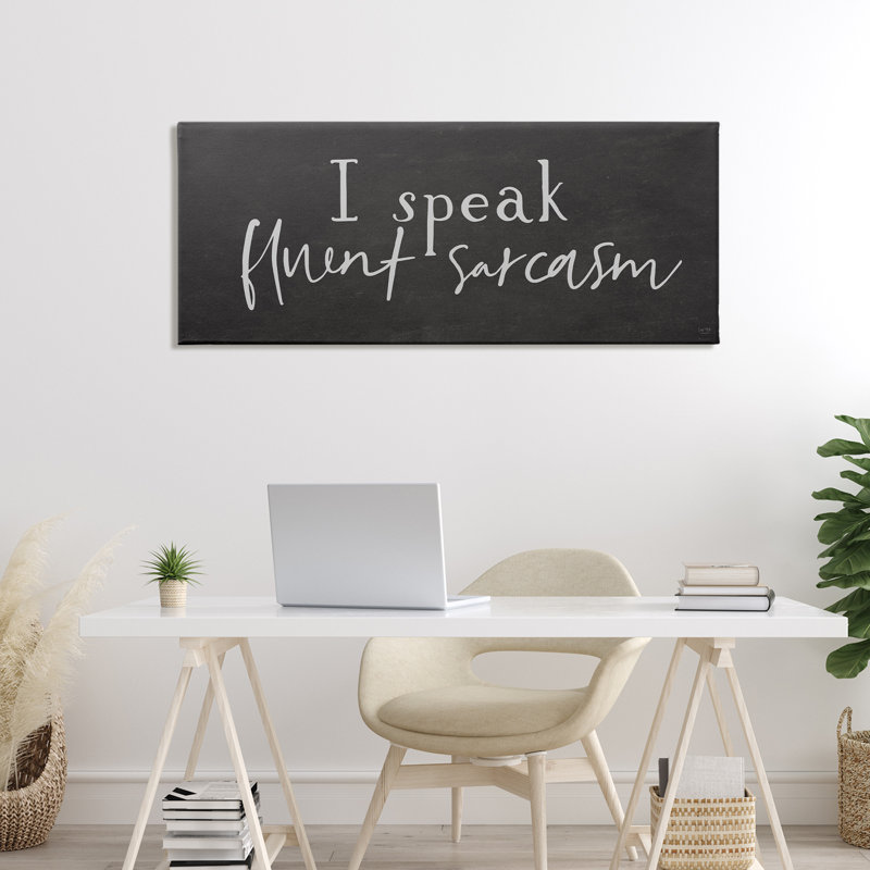 «Fluent Sarcasm Sassy», toile par Lux + Me Designs, H 17 po x l 40 po