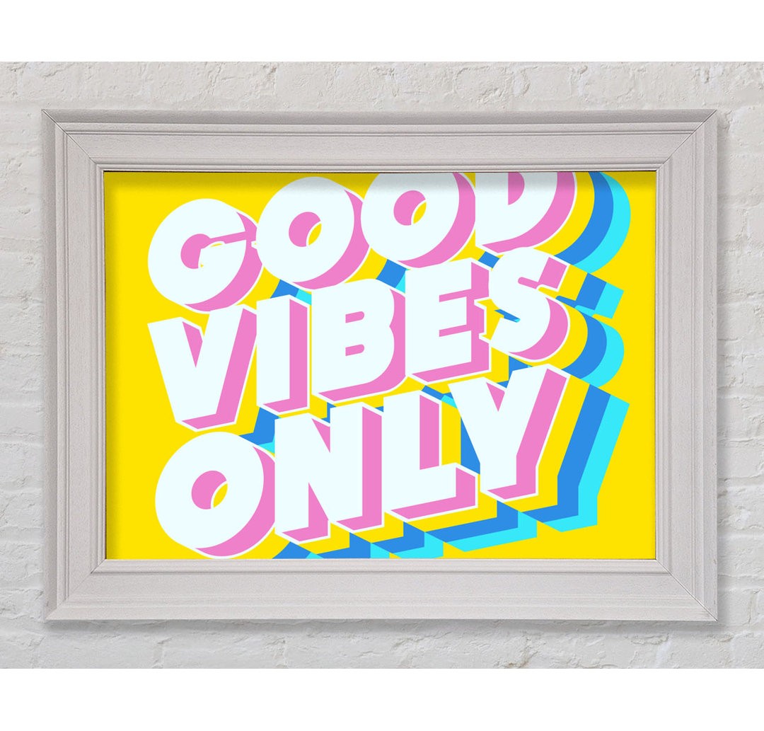 Good Vibes Only Bold - Single Picture Frame Typography