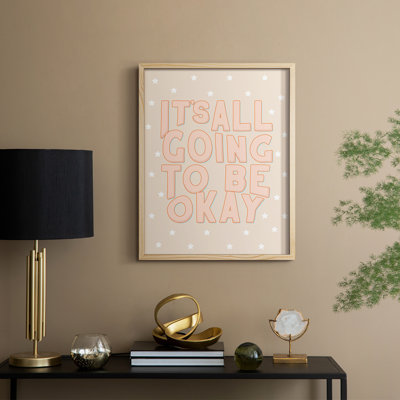 Going To Be Ok Framed Print - Solid Wood