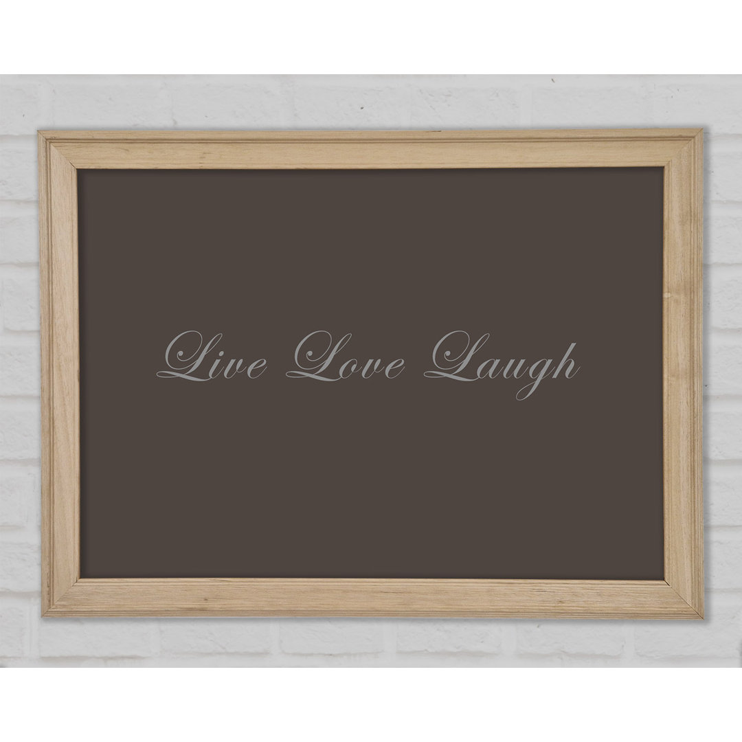 Love Quote Live Love Laugh 2 Chocolate - Single Picture Frame Kunstdrucke