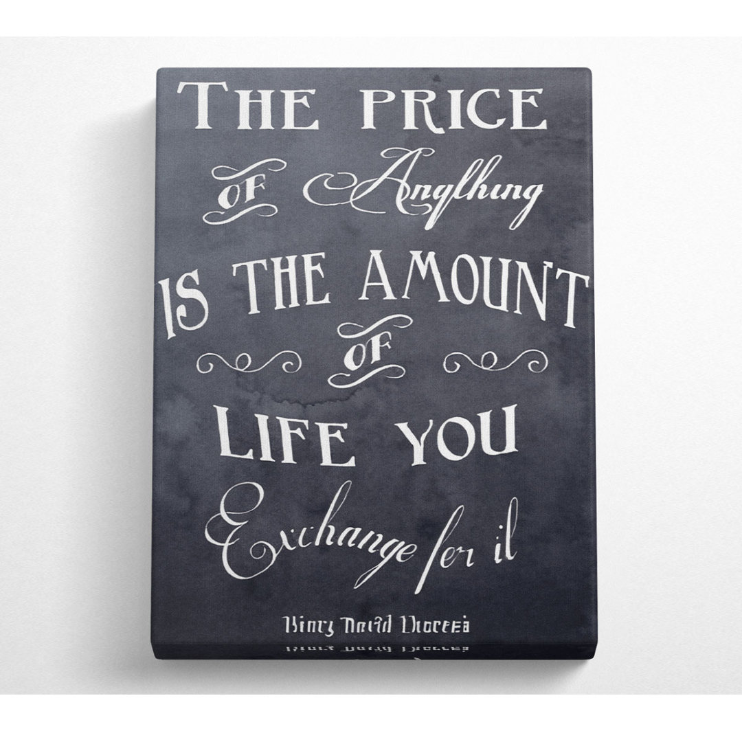 Berühmtes Zitat Henry David Thoreau The Price Of Anything - Wrapped Canvas Typography