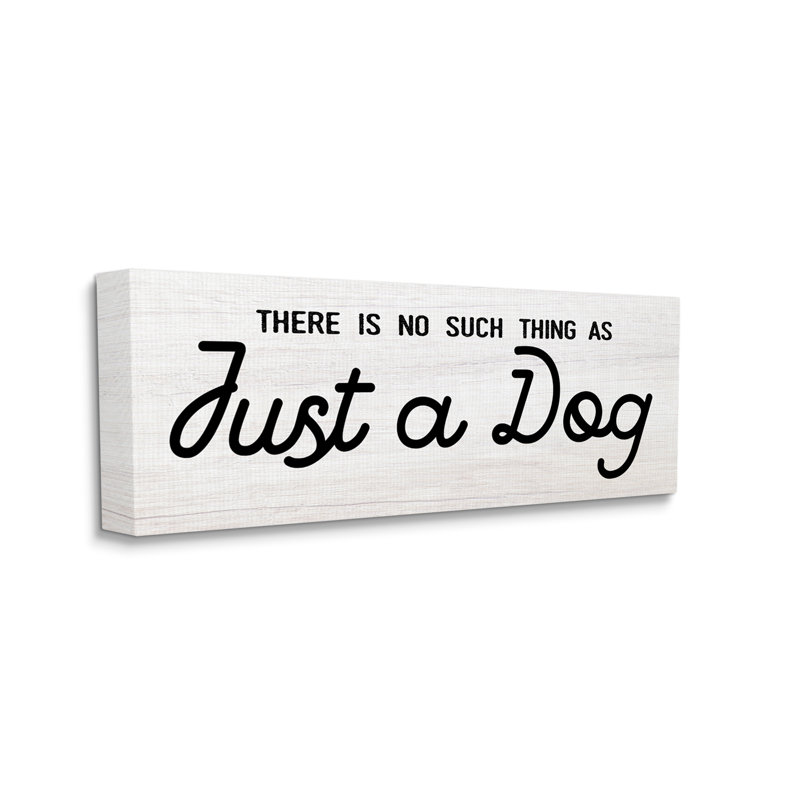 Just A Dog, typographie rustique, amoureux des animaux, toile tendue par Daphne Polselli, Toile tendue, L 24 po x H 10 po