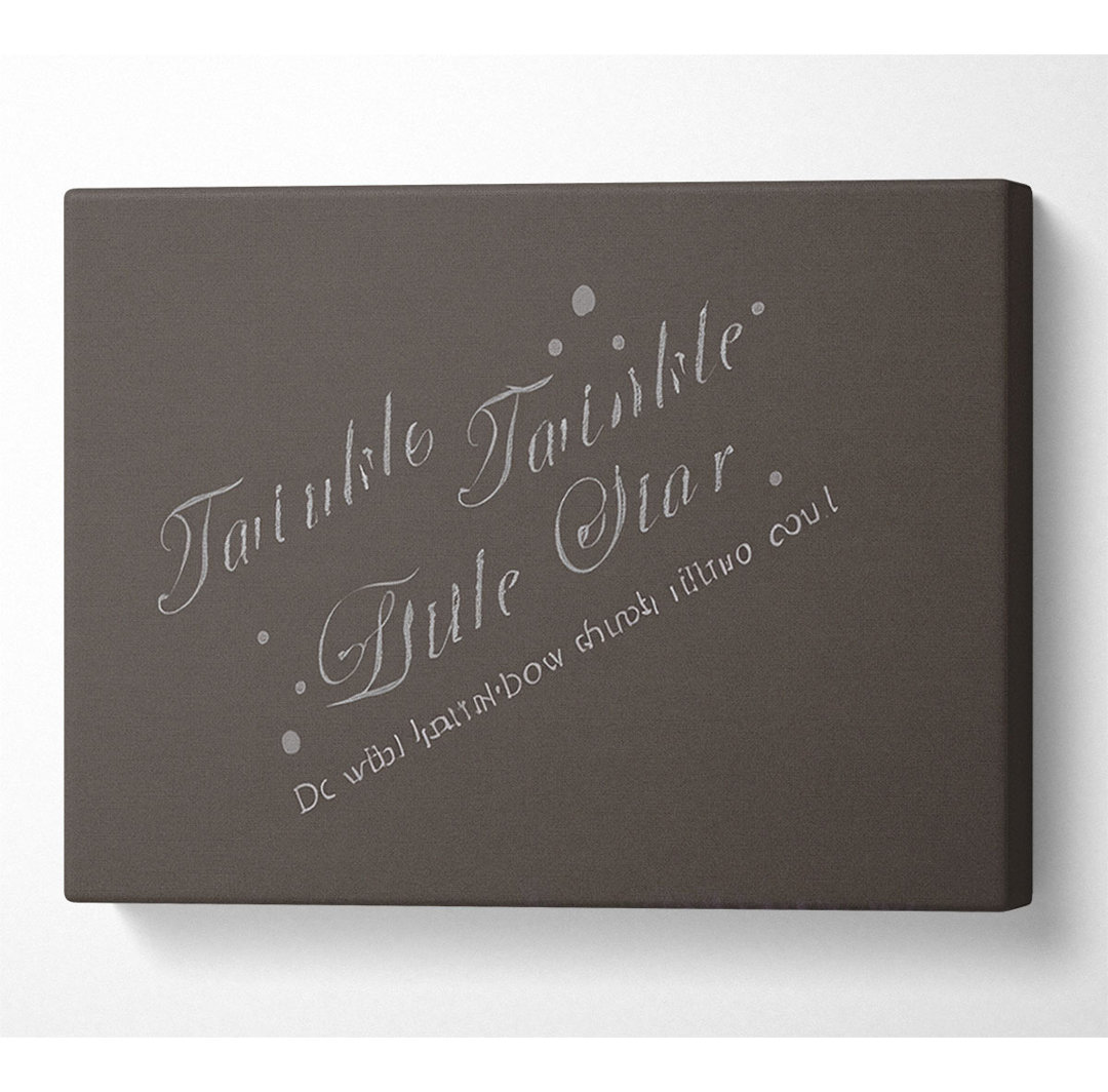 Kinderzimmer Zitat Twinkle Twinkle Little Star 2 Schokolade - Wrapped Canvas Typografie