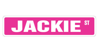 Jackie Street Sign Heavy Duty Plastic 4" X 18"