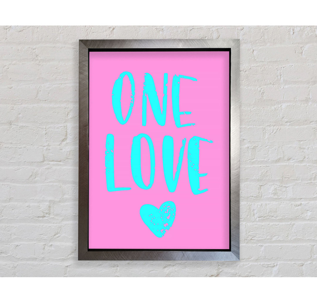 One Love Gerahmter Druck Wandkunst