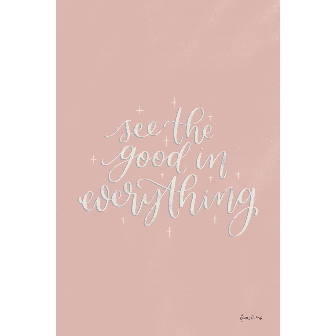 Typografische Kunst Mod Glam See The Good I Pink von Becky Thorns