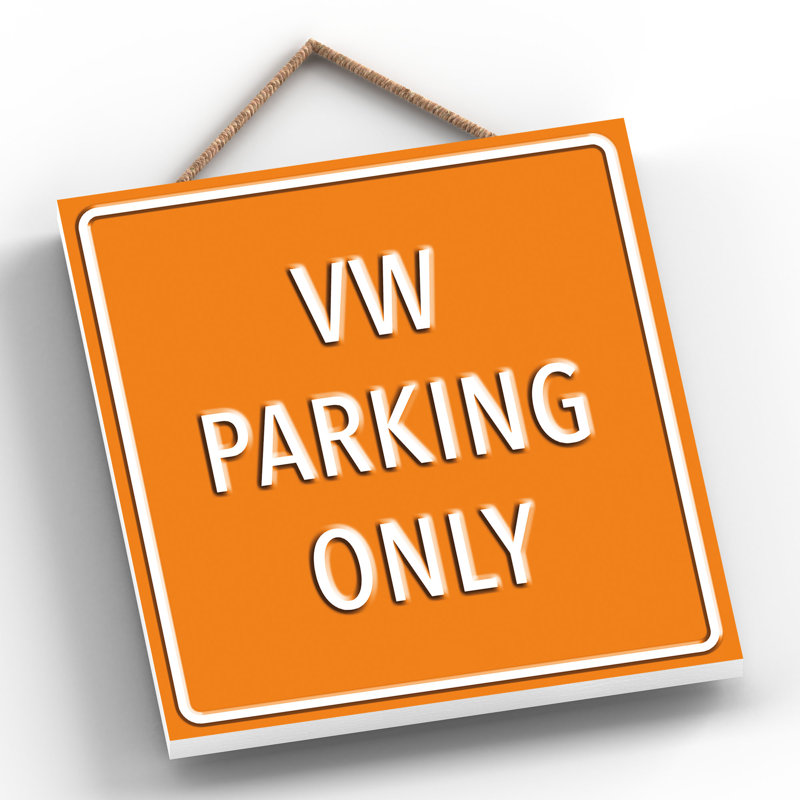VW Parking Only - Print on MDF