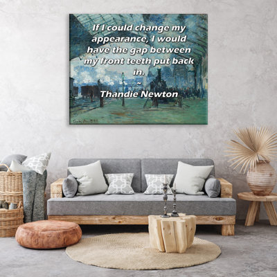 ArtsyQuotes Gallery Wrapped Canvas By Thandie Newton: "If I could change my appearance, I would have the gap between my front teeth put back in."
