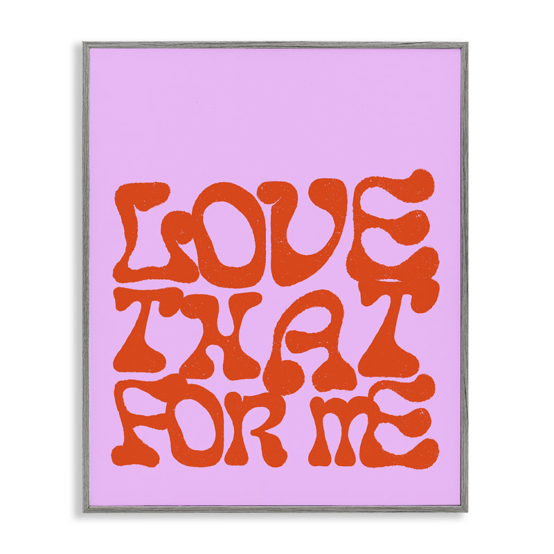 Love That For Me Framed Giclee Art, design by House of Lulu, Farmhouse Grey Framed Giclee, 30" H x 24" W
