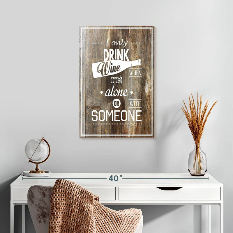 Wine Love Quote, 24" H x 16" W