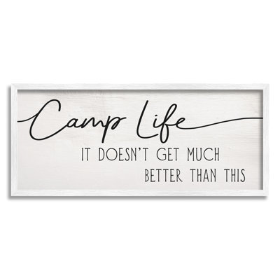 «Camp Life Is not Get Better Better Adventure Motivation», impression numérique sur toile encadrée par Daphne Polselli