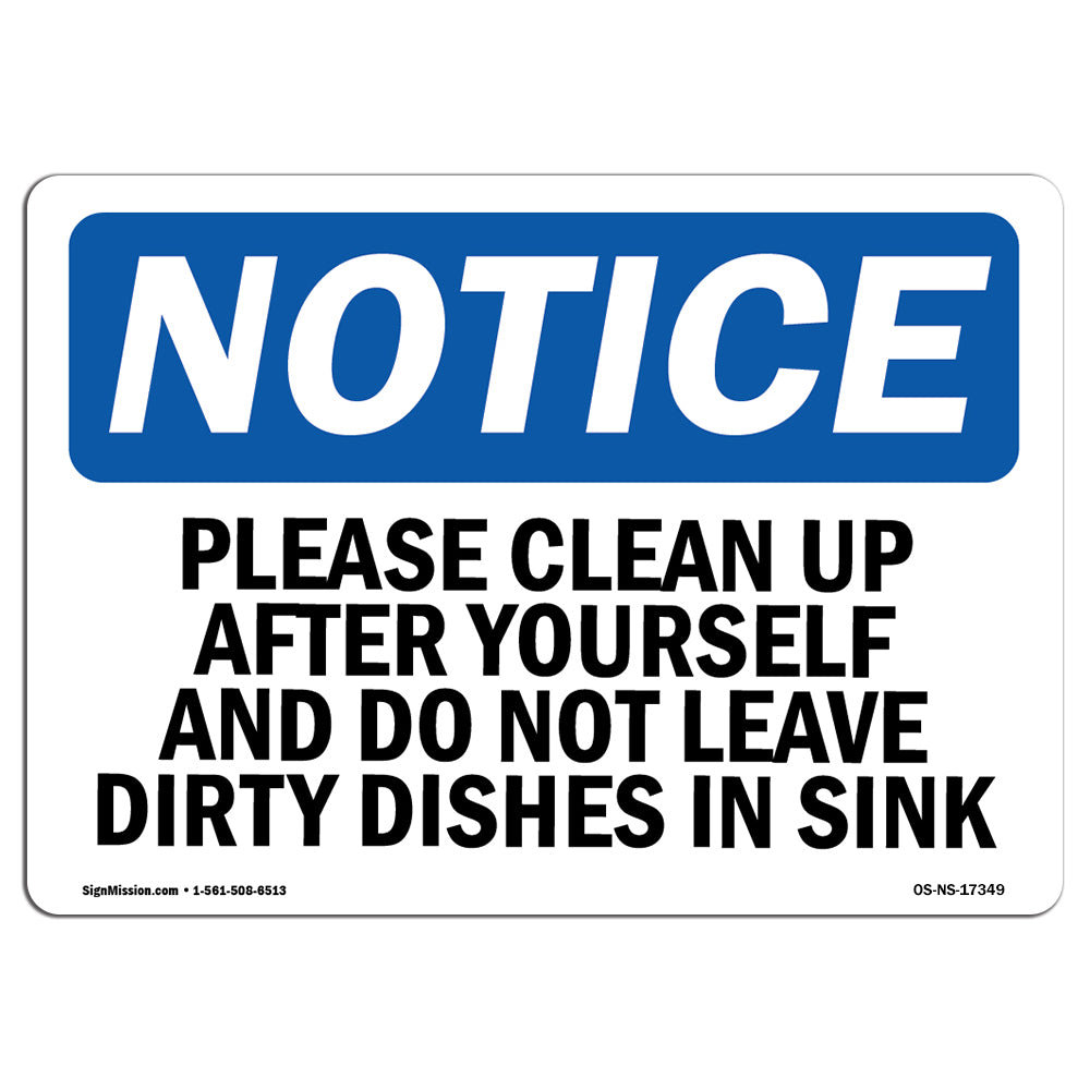 SignMission Notice - Please Clean up after Yourself and Do Not Heavy ...