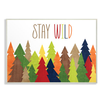 Stay Wild' Graphic Art Print on Canvas