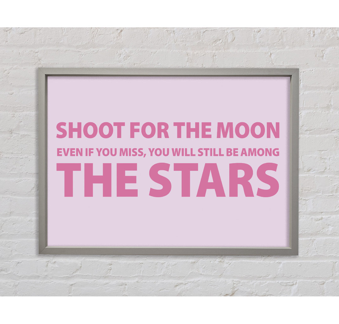 Shoot For The Moon Pink - Druck