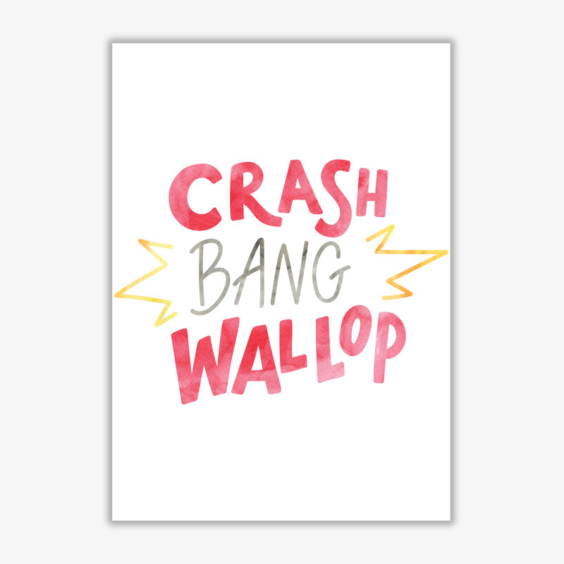 Crash Bang Wallop - Painting, 30 cm H x 21 cm W x 1 cm D, No Frame