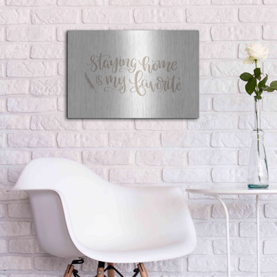Trinx 'Staying Home Is My Favorite' by Imperfect Dust, Metal Wall Art