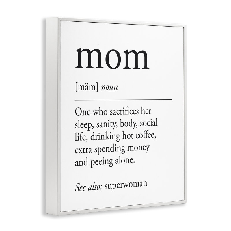 Mom Definition Sentiment Giclee Art by Lettered and Lined, Coastal White Framed Giclee, 20" H x 16" W