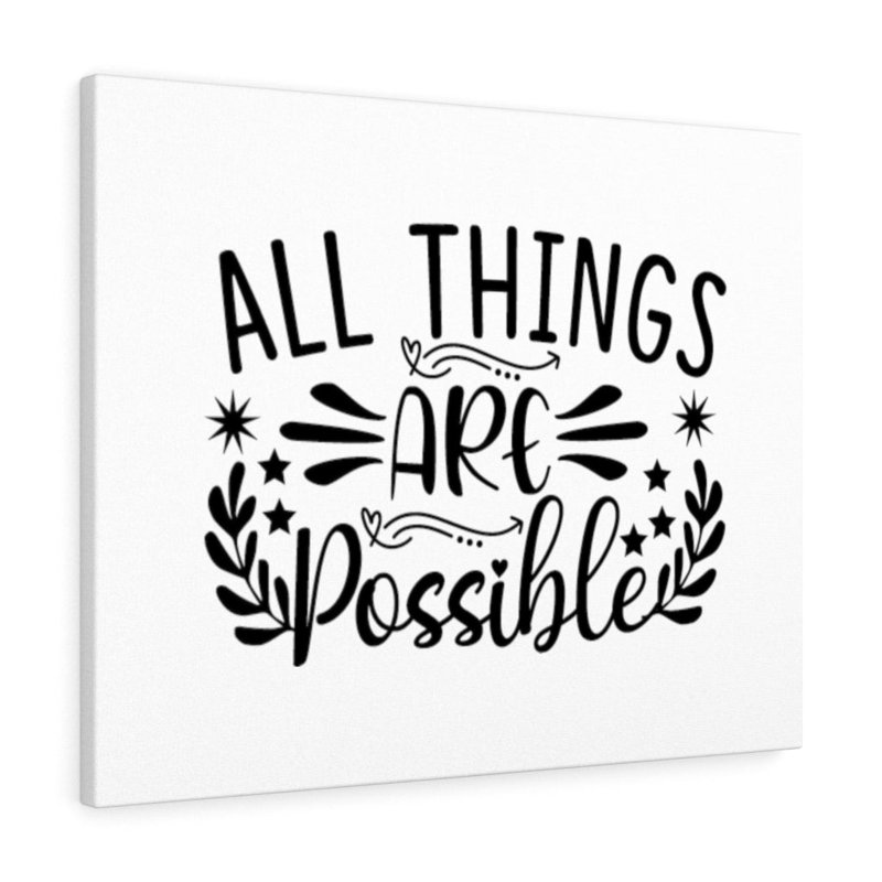 All Things Are Possible - Wrapped Canvas Print, 28cm H x 36cm W