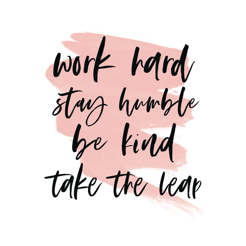 Work Humble Kind Leap - Wrapped Canvas Print, 51cm H x 51cm W x 3.8cm D