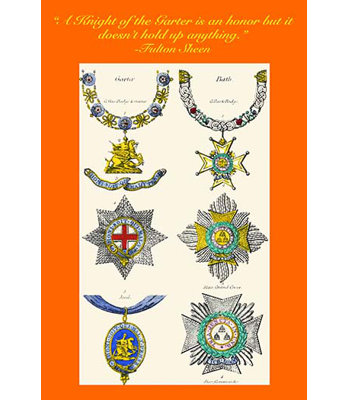 " A Knight Of The Garter Is An Honor That Doesn't Hold Up Anything " by Hugh Clark