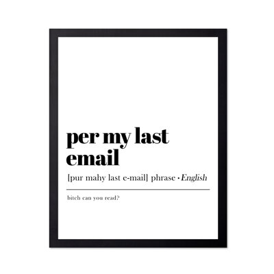 Per My Last Email