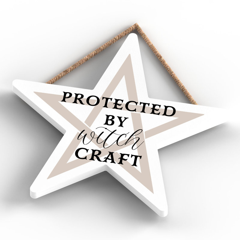 Protected by Witchcraft Wooden Star Plaque, White