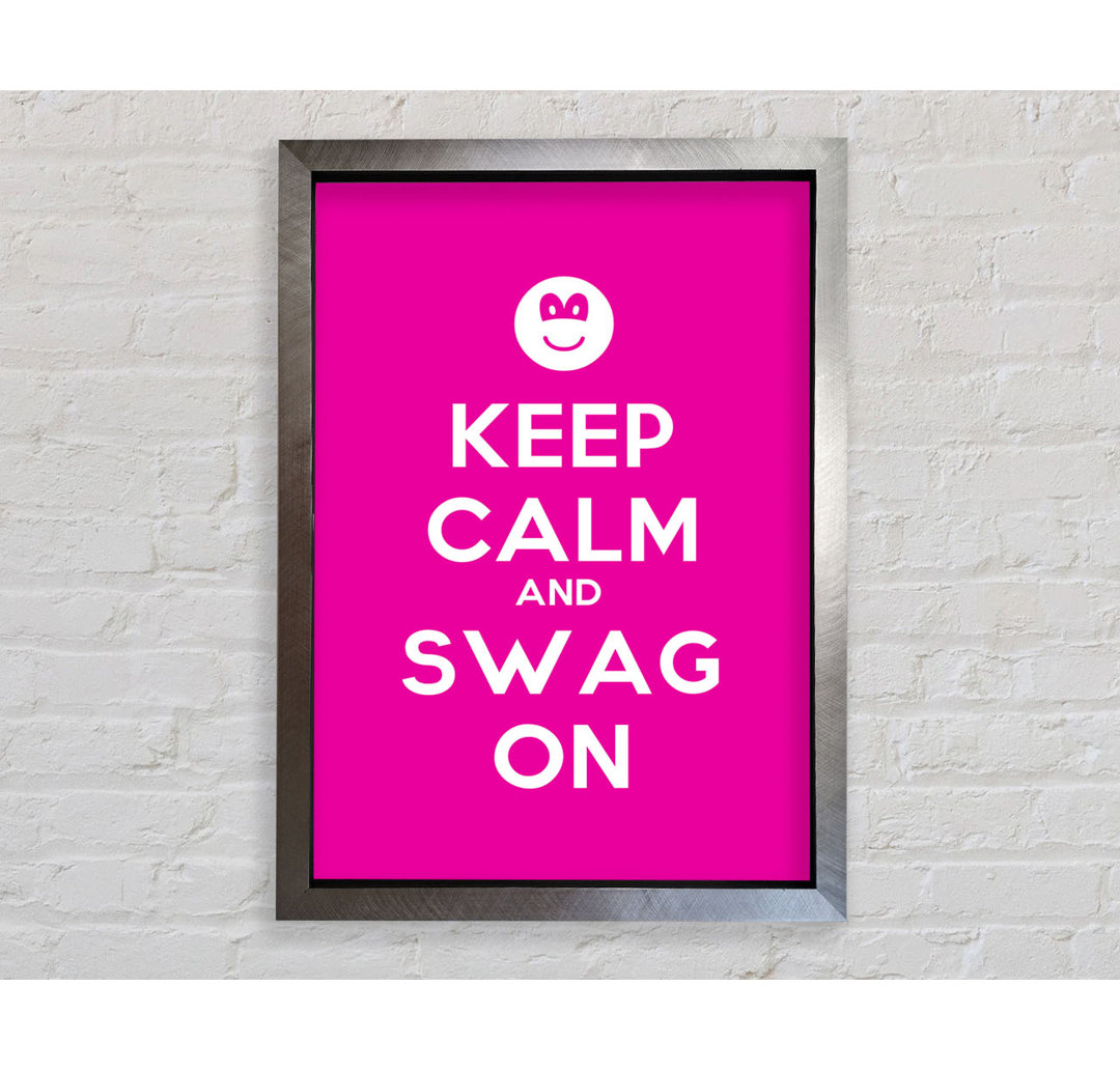 Keep Calm Swag On - Drucken