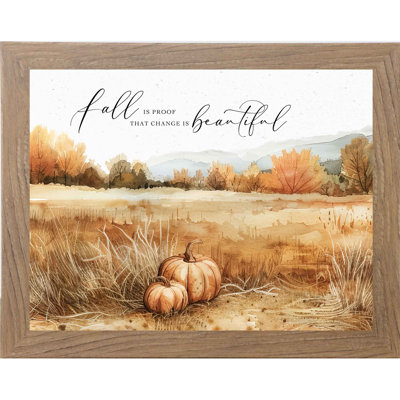 Fall Is Proof That Change Is Beautiful Autumn Art Decor