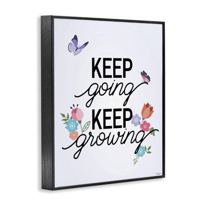 Keep Going & Growing Framed Giclee, design by Gigi Louise