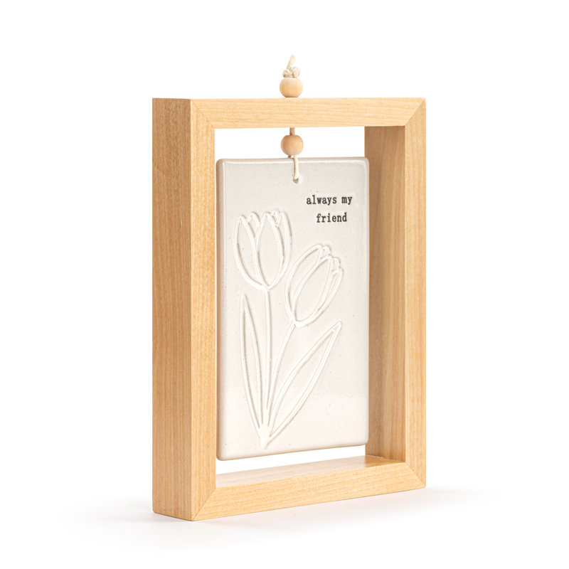 Always My Friend Inspired Standing Plaque - 5X7in