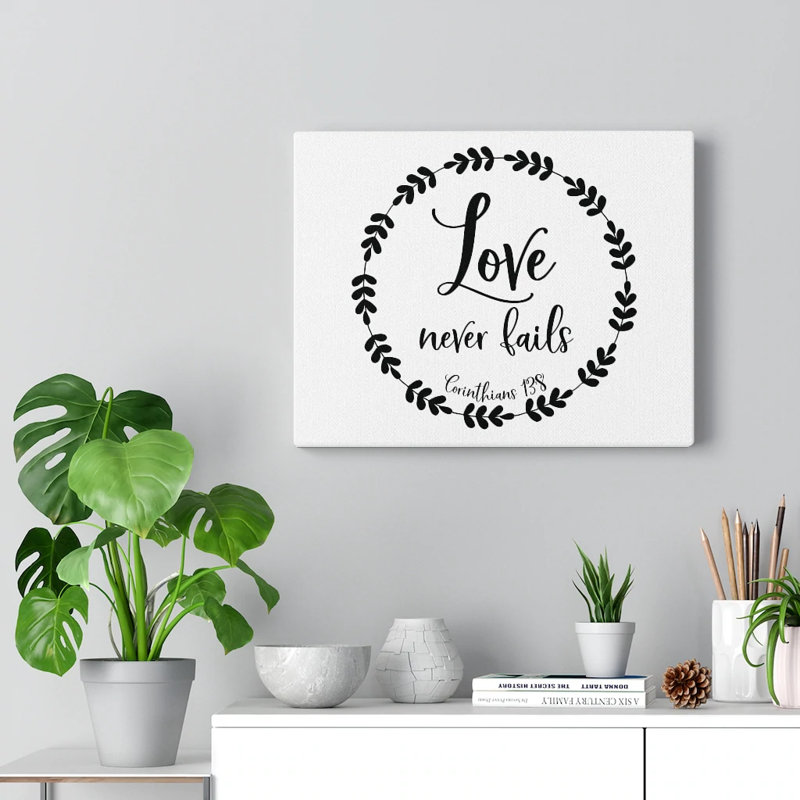 Love Never Fails Corinthians 13:8 - Wrapped Canvas Print, 46cm H x 61cm W
