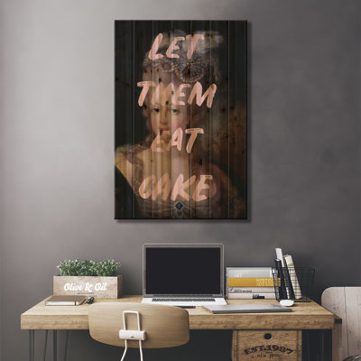 " Let Them Eat Cake " Print