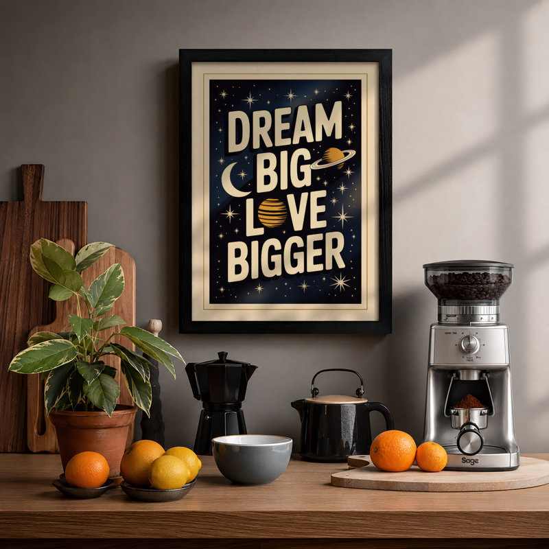 Dream Big Love Bigger Typography - Framed Print, A4 - 29.7 x 21.0 cm, Black