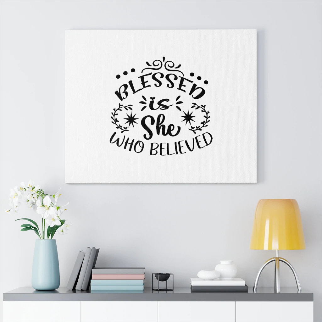 Blessed Is She Who Believed - Wrapped Canvas Print