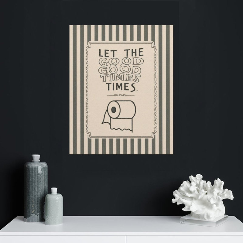 Panneau de papier toilette humoristique Good Times, cadre en bois intégré, l 16 x L 20