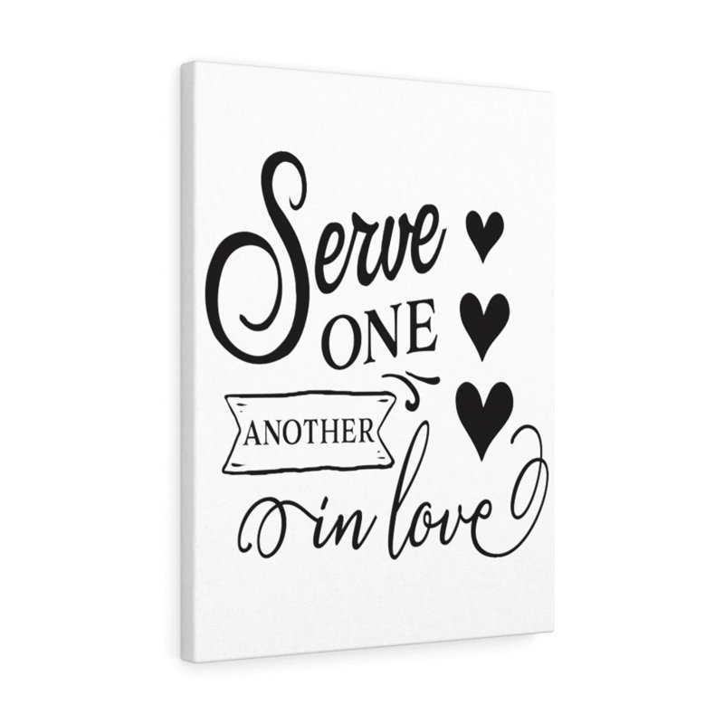 Serve One Another - Wrapped Canvas Print, 61cm H x 46cm W