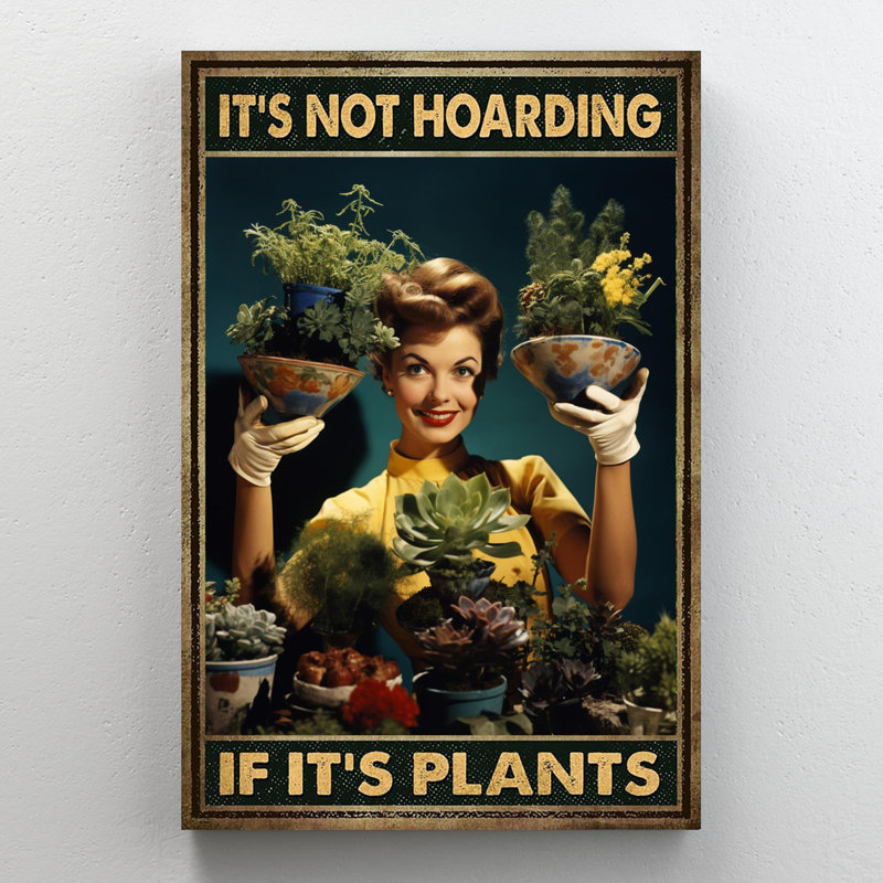 Its Its Hoarding If Its Plants - 1 pièce, impression d'art graphique rectangulaire sur toile tendue