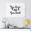 You Have All You Need - Wrapped Canvas Print