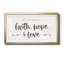 Faith, Hope, Love - reproduction d'art encadrée de qualité supérieure - prête à être accrochée-1909490956-1909491185