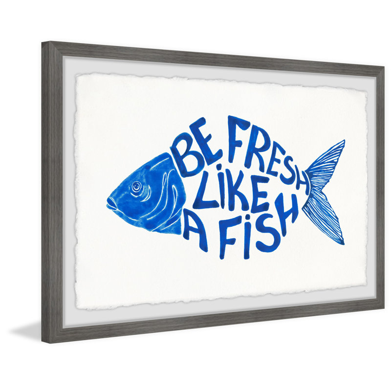 Be Fresh like a Fish - Picture Frame Graphic Art Print, 24" H x 36" W x 1.5" D