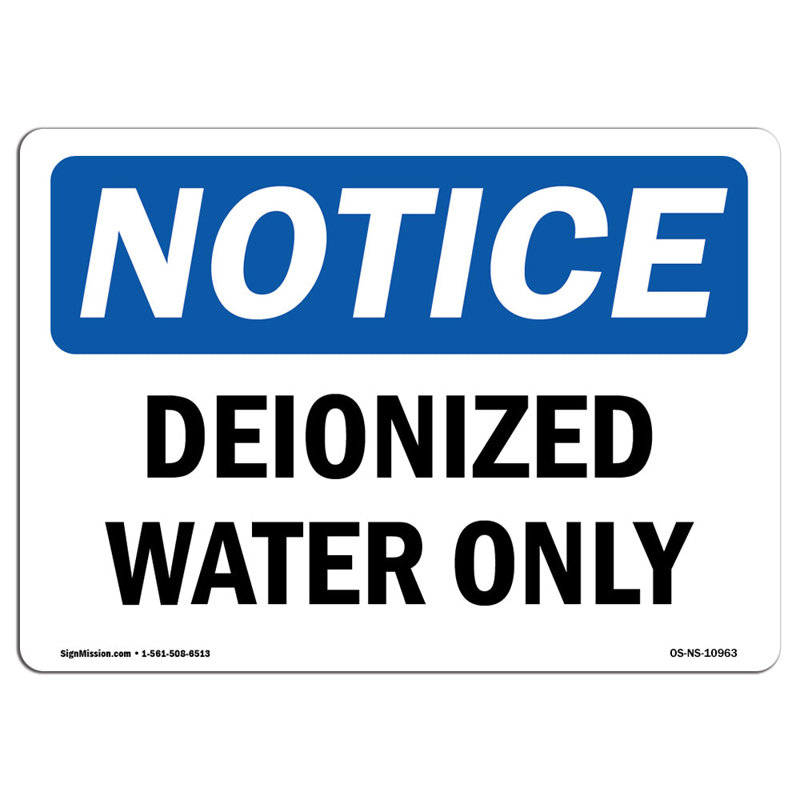 Deionized Water Only Sign