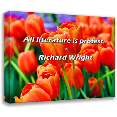Richard Wright Quote: All literature is protest.