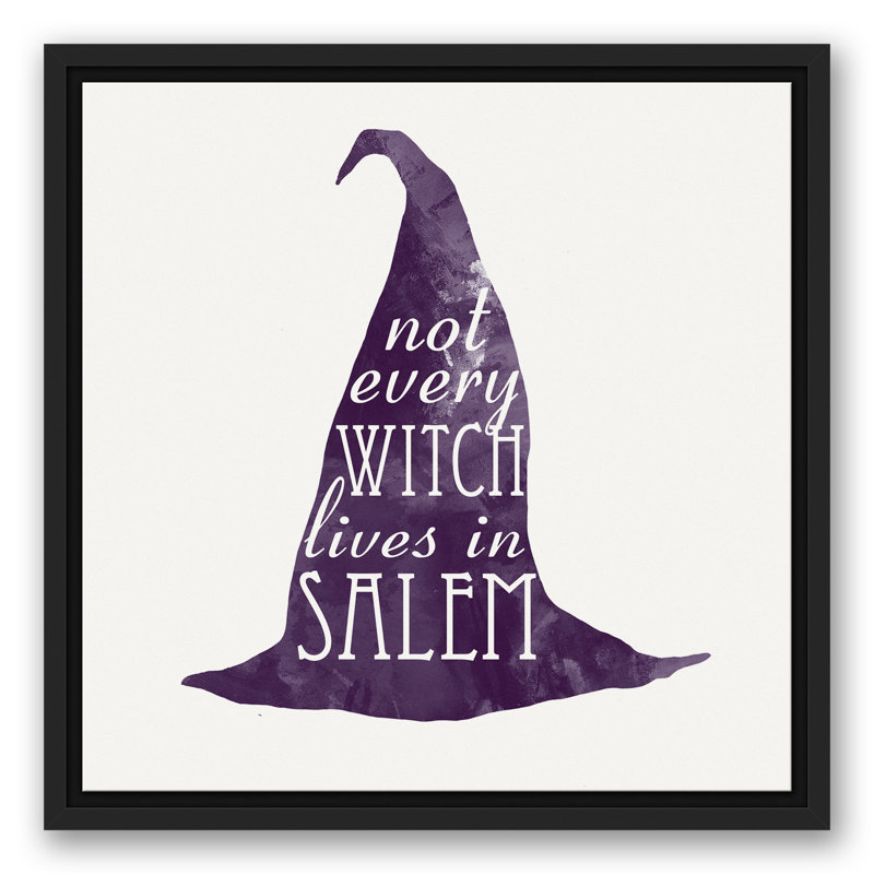 «Not Every Witch Lives in Salem», reproduction d'art textuel sur toile, H 17,75 po x l 17,75 po, Cadre noir