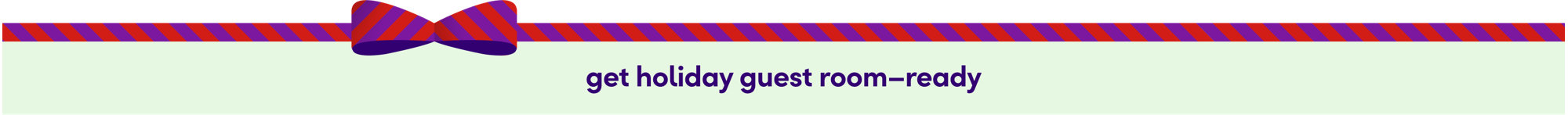 get holiday guest room-ready