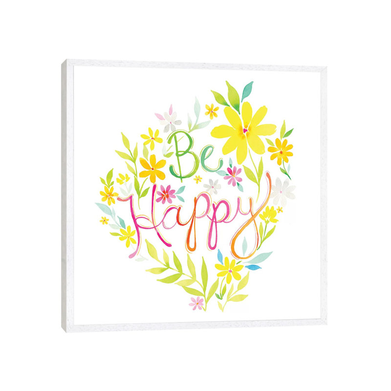Be Happy Bouquet 1 Piece Painting on Canvas, 93.98cm H x 93.98cm W x 3.81cm D, White Floater Framed